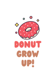 Donut Grow Up