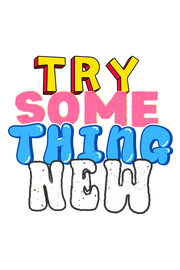 Try Something New - Hoodie