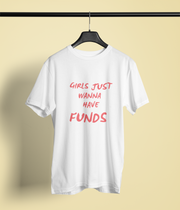 Girls Just wanna have FUNDS