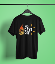 No Days Off - Classic T-shirt: Premium Soft Cotton, Double-Stitched
