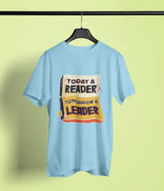 Today A Reader, Tomorrow a Leader