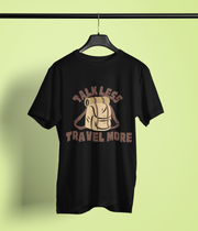Talk Less Travel More - Classic T-shirt: Premium Soft Cotton, Double-Stitched