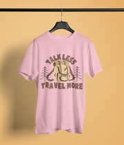 Talk Less Travel More - Classic T-shirt: Premium Soft Cotton, Double-Stitched