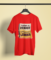 Today A Reader, Tomorrow a Leader