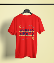 Where to Next? - Classic T-shirt: Premium Soft Cotton, Double-Stitched