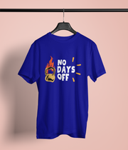 No Days Off - Classic T-shirt: Premium Soft Cotton, Double-Stitched